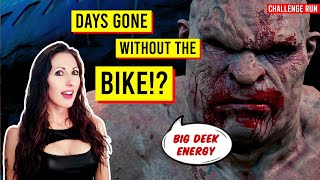 Deek vs Freaks: Show No Mercy! ~ DAYS GONE: NO BIKE CHALLENGE