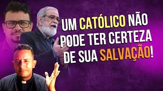 RESPOSTA AO PR. AUGUSTUS NICODEMOS E ALAN RENNE // UM CATÓLICO PODE TER CERTEZA DE SUA SALVAÇÃO?