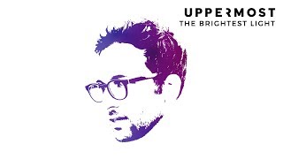 Uppermost - The Brightest Light