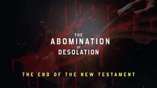 Abomination of Desolation | THEORY, BIBLE STUDY [NEW 2022]