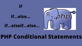 PHP Conditional Statements | if...elseif...else