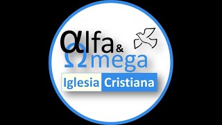 Miercoles - Alfa y Omega Iglesia Cristiana