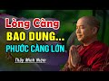 Lòng Càng Bao Dung Phước Càng Lớn | Hỏi Đáp Cực Hay | Thầy Minh Niệm