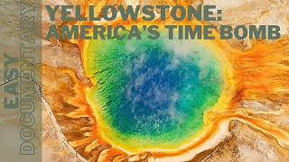 Yellowstone Supervolcano: America's Time Bomb - Full Knowledge Documentary