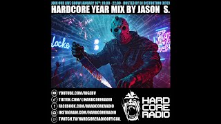 Hardcore Radio Year Mix 2024 by Jason S!  Host: Dj DJ Distortion RTC