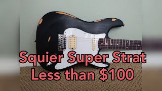 Squier Super Strat Less Than $100