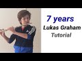 7 years Lukas Graham Flute Tutorial Music Notes Easy to follow #stayhome and play music #withme