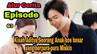 #63 Kisah Aditya Anak Bos Besar Yang Berpura-pura Miskin