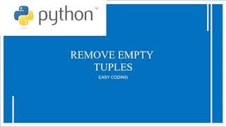 Python Program To Remove Empty Tuples From A List|Python Programs For Begginers