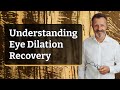 Understanding Eye Dilation Recovery