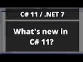 What's New in C# 11? - With Examples