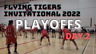 Flying Tigers Invitational 2022 | Playoffs Day 2 | Full Games