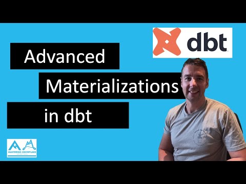 Advanced Materializations In Data Build Tool (dbt) | Hands-on Demo ...