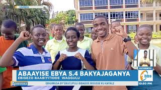 Abaayise ebya S.4 Bakyajaganya, Ebigezo Baabiyitidde Waggulu