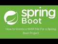 How to Create a WAR File For a Spring Boot Project