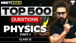 Top 500 Questions of Physics | Class 12 | NEET 2024
