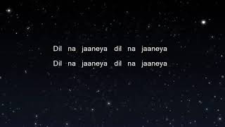 Dil Na Jaaneya (Unplugged) - Good Newwz (Karaoke Version)