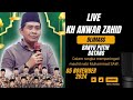 🔴 LIVE KH. ANWAR ZAHID | PERINGATAN MAULID NABI MUHAMMAD SAW DLIMAS BATANG