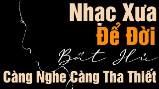 Vết Thương Cuối Cùng, Tình Người Viễn Xứ - Nhạc Xưa Để Đời KHÔNG QUẢNG CÁO - Tình Ca Nhẹ Nhàng