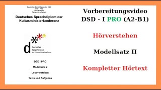 DSD - I PRO - Hörverstehen - Kompletter Hörtext Modellsatz II (A2) - (B1)