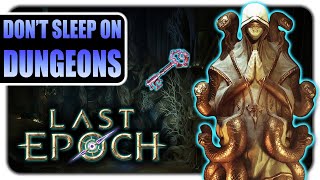 Last Epoch Dungeons Explained