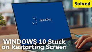 [Solved] How to Fix WINDOWS 10 Stuck on Restarting Screen | Quick and Easy Solution