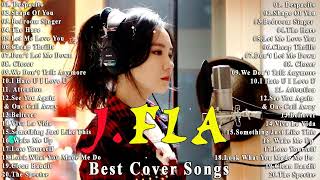 J.Fla Best Cover Songs 2023 - J.Fla Greatest Hits Full Album 2023 - J.fla의 최고의 매쉬업 커버 최고 인기