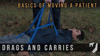 How to Move a Patient: Basic Drags and Carries - Six Echo