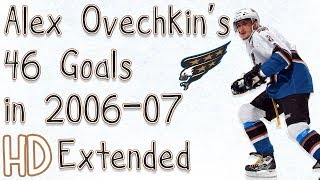 Alex Ovechkin's 46 Goals in 2006-07 (Extended) (HD)