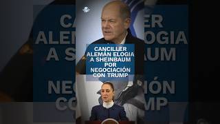 Elogia canciller alemán la “calma” de Sheinbaum para negociar suspensión de aranceles con Trump