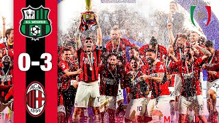 We are the Champ19ns! 🏆🇮🇹🔴⚫ | Sassuolo 0-3 AC Milan | Highlights Serie A