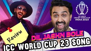 Dil Jashn Bole | ICC Cricket World Cup 2023 Reviewed by Awesamo