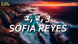 Sofia Reyes - 1, 2, 3 (Lyrics / Letra) | Latin Letra