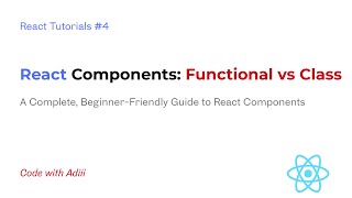 React Components: Functional vs Class – Explained for Beginners | React Series Ep. 4 ⚛️