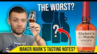 Is this YouTuber's tasting notes the best I've ever had? Maker's Mark Bourbon