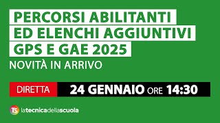 Percorsi abilitanti ed elenchi aggiuntivi GPS e GAE 2025: novità in arrivo dal Ministero