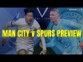 ⚽️ MAN CITY v SPURS PREVIEW SHOW | #Spurs #ManCity #PremierLeague