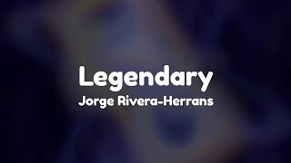 Legendary Lyrics - Epic the Musical by Jorge Rivera-Herrans