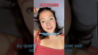 #POV Ela consegue ver as consequências das suas ações.