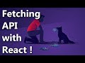 How to Fetch Data from an API with React ?