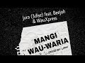 MANGI WAU WARIA.... BEEJOH FEAT JURA(3DISE) 2024🎶