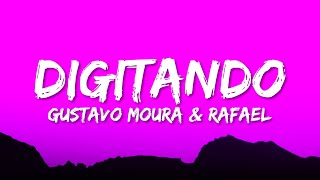 Gustavo Moura \u0026 Rafael - Digitando (Letra/Lyrics)