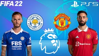 Leicester City vs Manchester United - English Premier League 2022/23 | FIFA 22 PS5
