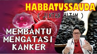 HABBATUSSAUDA (JINTAN HITAM) DAPAT MEMBANTU MENGATASI KANKER \u0026 BAGAIMANA CARA KONSUMSINYA ???