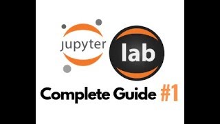 Complete Guide to Jupyter - Part #1