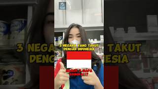 3 NEGARA YANG TAKUT DENGAN INDONESIA