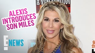 RHOC's Alexis Bellino Introduces Transgender Son Miles | E! News