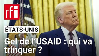 États-Unis : quelles conséquences après le gel de l’USAID ? • RFI