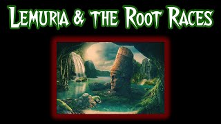 Lemuria and the Root Races