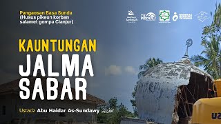 Kautamaan Jalma Sabar (Pangaosan Basa Sunda) - Ustadz Abu Haidar As-Sundawy حفظه الله